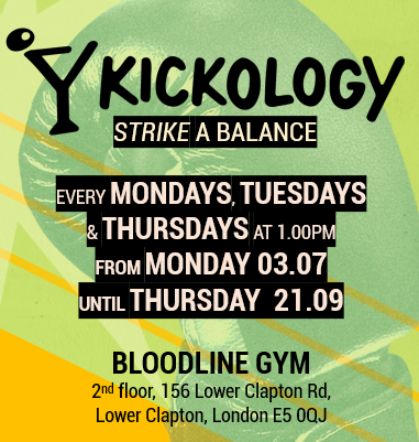 kickology, every monday, tuesday, thursday at 1pm from monday july 7th until thursday september 21st at Bloodline Gym